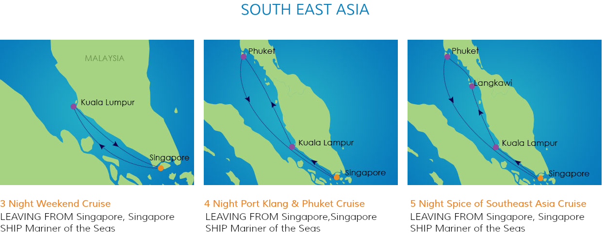  SOUTH EAST ASIA ﷯ ﷯ ﷯ 3 Night Weekend Cruise 4 Night Port Klang & Phuket Cruise 5 Night Spice of Southeast Asia Cruise ﷯ ﷯ ﷯
